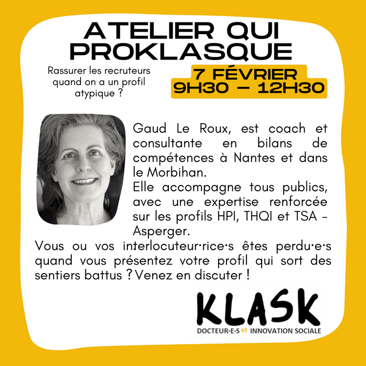 Atelier qui proklasque ! · 7 février : Rassurer les recruteurs quand on a un profil atypique.